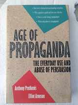 9780716722106-0716722100-Age of Propaganda: The Everyday Use and Abuse of Persuasion