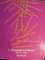 9780030037429-0030037425-La Grammaire a l'oeuvre (Quatrieme Edition) (French Edition)