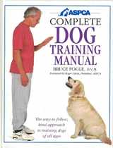 9781564584878-1564584879-Aspca Complete Dog Training Manual