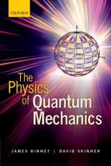 9780199688562-0199688567-The Physics of Quantum Mechanics