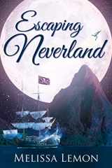 9781462123520-146212352X-Escaping Neverland