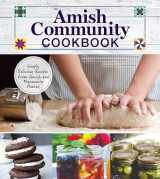 9781565238787-1565238788-Amish Community Cookbook: Simply Delicious Recipes from Amish and Mennonite Homes (Fox Chapel Publishing) 294 Easy, Authentic, Old-Fashioned Recipes of Hearty Comfort Food; Lay-Flat Spiral Binding