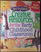 9781428318328-1428318321-Creative Resources for the Early Childhood Classroom