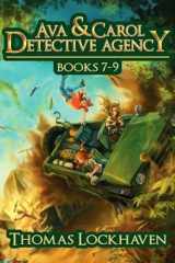 9781947744844-1947744844-Ava & Carol Detective Agency Series: Books 7-9