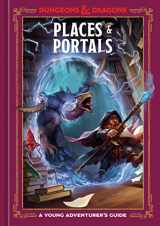 9781984861849-1984861840-Places & Portals (Dungeons & Dragons): A Young Adventurer's Guide (Dungeons & Dragons Young Adventurer's Guides)