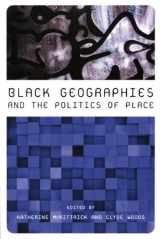 9780896087736-0896087735-Black Geographies and the Politics of Place