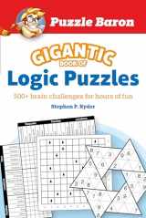 9780744042573-0744042577-Puzzle Baron's Gigantic Book of Logic Puzzles: 600+ Brain Challenges for Hours of Fun