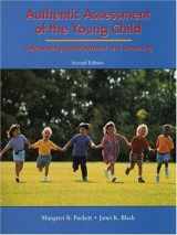 9780130802712-0130802719-Authentic Assessment of the Young Child: Celebrating Development and Learning (2nd Edition)