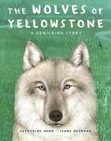 9781547607983-154760798X-The Wolves of Yellowstone: A Rewilding Story