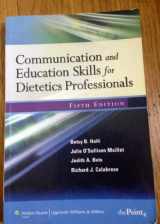 9780781774345-0781774349-Communication and Education Skills for Dietetics Professionals