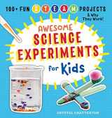 9781939754660-1939754666-Awesome Science Experiments for Kids: 100+ Fun STEM / STEAM Projects and Why They Work (Awesome STEAM Activities for Kids)