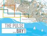 9781950313044-1950313042-The Pulse of the Bay 2019: Pollutant Pathways