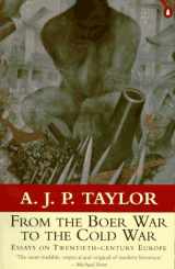 9780140230871-0140230874-From the Boer War to the Cold War: Essays on Twentieth-Century Europe
