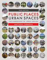 9781138067783-1138067784-Public Places Urban Spaces: The Dimensions of Urban Design