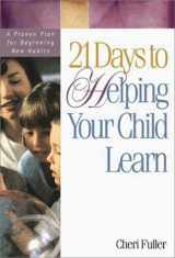 9780310217480-0310217482-21 Days to Helping Your Child Learn