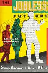 9780816621941-0816621942-Jobless Future: Sci-Tech and the Dogma of Work
