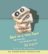 9780739333525-0739333526-Love Is a Mix Tape: Life and Loss, One Song at a Time