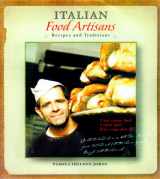 9780811821292-0811821293-Italian Food Artisans: Recipes and Traditions