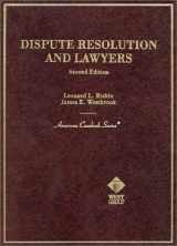 9780314072115-031407211X-Dispute Resolution and Lawyers (American Casebook Series)