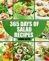 9781539581468-1539581462-Salads: 365 Days of Salad Recipes (Salads, Salads Recipes, Salads to go, Salad Cookbook, Salads Recipes Cookbook, Salads for Weight Loss, Salad Dressing Recipes, Salad Dressing, Salad)