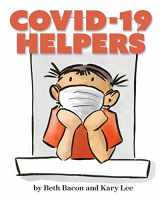 9780999432471-0999432478-Covid-19 Helpers: A story for kids about the coronavirus and the people helping during the 2020 pandemic