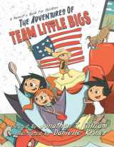 9781642935776-1642935778-The Adventures of Team Little Bigs: A Parent's Book for Children