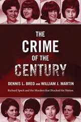 9781510708860-1510708863-The Crime of the Century: Richard Speck and the Murders That Shocked a Nation