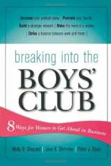 9781590771433-1590771435-Breaking into the Boys' Club: 8 Ways for Women to Get Ahead in Business