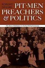 9780521297523-0521297524-Pitmen Preachers and Politics