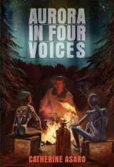 9780975915691-097591569X-Aurora In Four Voices (Illinois Science Fiction in Chicago Press)