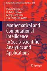 9789811951800-9811951802-Mathematical and Computational Intelligence to Socio-scientific Analytics and Applications (Lecture Notes in Networks and Systems)