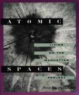 9780252068317-0252068319-Atomic Spaces: Living on the Manhattan Project