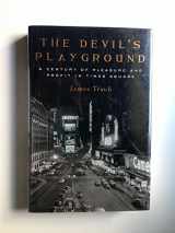 9780375507885-0375507884-The Devil's Playground: A Century of Pleasure and Profit in Times Square