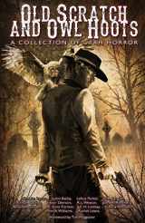 9781505517347-1505517346-Old Scratch and Owl Hoots: A Collection of Utah Horror