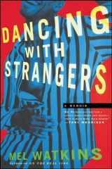 9780743245418-0743245415-Dancing with Strangers: A Memoir
