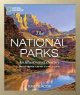 9781426215599-1426215592-National Geographic The National Parks: An Illustrated History