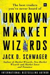 9780857198693-0857198696-Unknown Market Wizards: The best traders you've never heard of