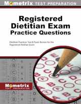 9781621201731-1621201732-Registered Dietitian Exam Practice Questions: Dietitian Practice Tests & Review for the Registered Dietitian Exam