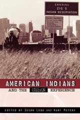 9780742502758-0742502759-American Indians and the Urban Experience (Volume 5) (Contemporary Native American Communities, 5)