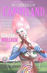9781933929859-1933929855-The Cannibals of Candyland