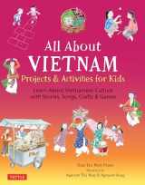 9780804846936-0804846936-All About Vietnam: Projects & Activities for Kids: Learn About Vietnamese Culture with Stories, Songs, Crafts and Games
