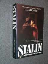 9780688072919-0688072917-Stalin and the Shaping of the Soviet Union