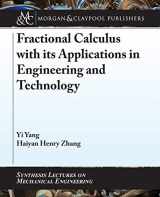 9781681735160-1681735164-Fractional Calculus with its Applications in Engineering and Technology (Synthesis Lectures on Mechanical Engineering)