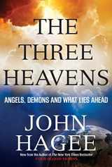 9781617953699-1617953695-The Three Heavens: Angels, Demons and What Lies Ahead