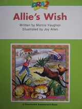 9780765274083-0765274086-DRA2 Allie's Wish (Benchmark Assessment Book Level 12) (Developmental Reading Assessment Second Edition)