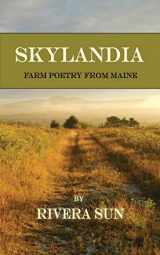9780996639187-0996639187-Skylandia: Farm Poetry From Maine