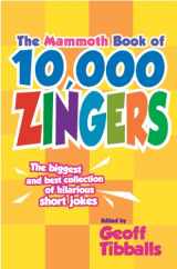 9780762445950-0762445955-The Mammoth Book of 10,000 Zingers