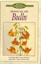 9780881923391-0881923397-Manual of Bulbs (New Royal Horticultural Society Dictionary)