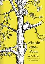 9781405280839-1405280832-Winnie-the-Pooh: The original, timeless and definitive version of the Pooh story created by A.A.Milne and E.H.Shepard. An ideal gift for children and adults. (Winnie-the-Pooh – Classic Editions)