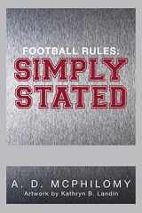 9781669837961-1669837963-FOOTBALL RULES: SIMPLY STATED